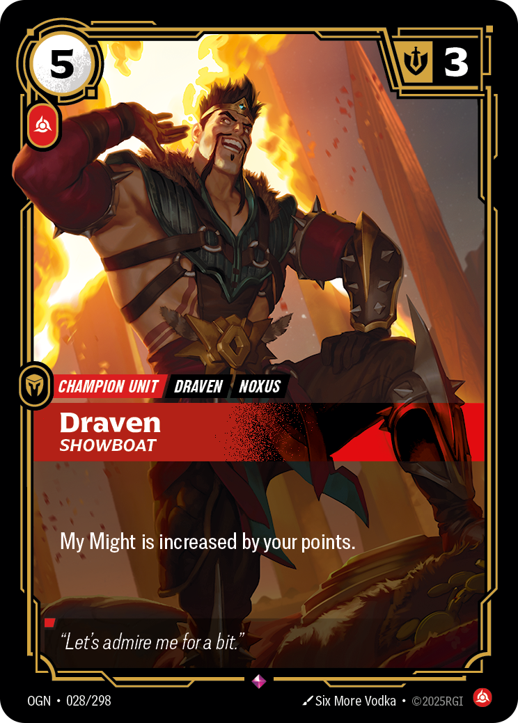 Draven, Showboat · OGN 028